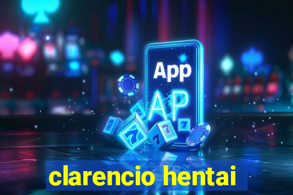 clarencio hentai